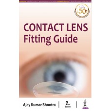 Contact Lens Fitting Guide;1st Edition 2020 By Ajay Kumar Bhootra
