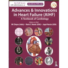Advances & Innovations in Heart Failure (AIHF):A Textbook of Cardiology;1st Edition 2020 By Navin C Nanda, Jagat Narula & HK Chopra