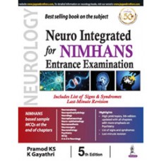 Neuro Integrated for NIMHANS Entrance Examination;5th Edition 2020 By Pramod KS, K Gayathri