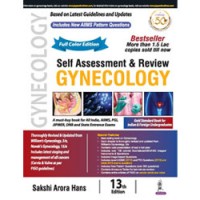 Self-Assessment & Review Gynecology;13th(Reprint) Edition 2023 Sakshi Arora Hans