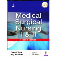Medical Surgical Nursing (Volume 1 & 2);2nd Edition 2021 By Sethi Deepak Maj, Rani Kirti
