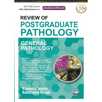 Review of Postgraduate Pathology(General Pathology);1st Edition By Ramadas Nayak & Rakshatha Nayak