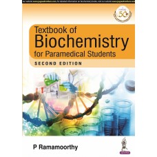 Textbook of Biochemistry for Paramedical Students;2nd Edition 2021 By P Ramamoorthy