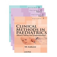 Clinical Methods in Pediatrics(Set of 4 Volumes);1st Edition 2013 By ML Kulkarni