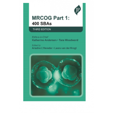 MRCOG Part 1; 400 SBAs; 3rd Edition 2022 By Katherine Andersen & Tara Woodward