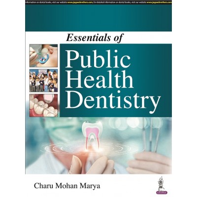 Essentials of Public Health Dentistry;1st Edition 2022 By Charu Mohan Marya