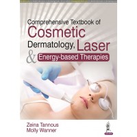 Comprehensive Textbook of Cosmetic Dermatology, Laser & Energy-based Therapies;1st Edition 2022  by Zeina Tannous & Molly Wanner