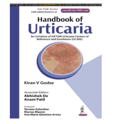 Handbook of Urticaria;1st Edition 2022 By  Kiran V Gods &Abhishek De &Anant Patil	
