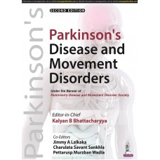Parkinson’s Disease and Movement Disorders;2nd Edition 2022 By Kalyan B Bhattacharyya & Charulata Savant Sankhla