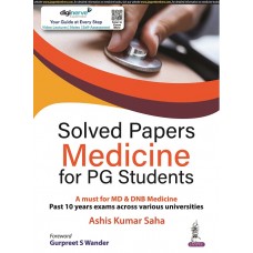 Solved Papers Medicine for PG Students;1st Edition 2022 by Ashis Kumar Saha