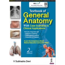 Textbook of General Anatomy(With Case Scenarios and Clinical Applications);2nd Edition 2023 By V Subhadra Devi