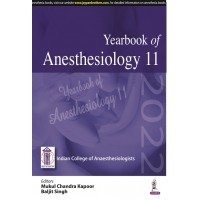 Yearbook of Anesthesiology 11;1st edition 2022 by Mukul Chandra Kapoor & Baljit Singh