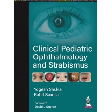 Clinical Pediatric Ophthalmology And Strabismus;1st Edition 2022 by Yogesh Sharma & Rohit Saxena