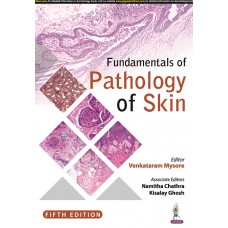 Fundamentals of Pathology of the Skin:5th Edition 2022 By Venkataram Mysore & Namitha Chathra
