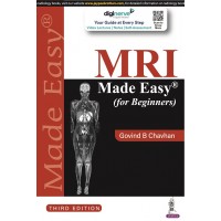 MRI Made Easy for Beginners;3rd Edition 2022 By Govind B Chavhan
