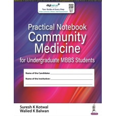 Practical Notebook Community Medicine for Undergraduate MBBS Students;1st Edition 2022 By Suresh K Kotwal