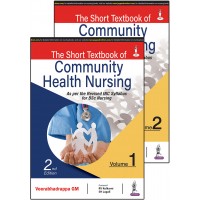 The Short Textbook of Community Health Nursing (2 Vol Set);2nd Edition 2022 By Veerabhadrappa GM
