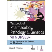 Textbook of Pharmacology,Pathology & Genetics for Nurses-II; 2nd Edition 2022 By Suresh sharma