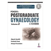 FOGSI's Postgraduate Gynaecology: A Textbook (Vol.2); 1st Edition 2022 by Alpesh Gandhi , Parikshit Tank & Ameya Purandare