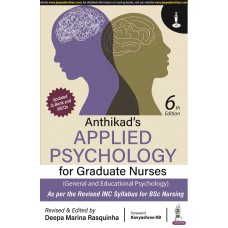 Anthikads Applied Psychology For Graduate Nurses;6th Edition 2022 by Deepa Marina Rasquinha