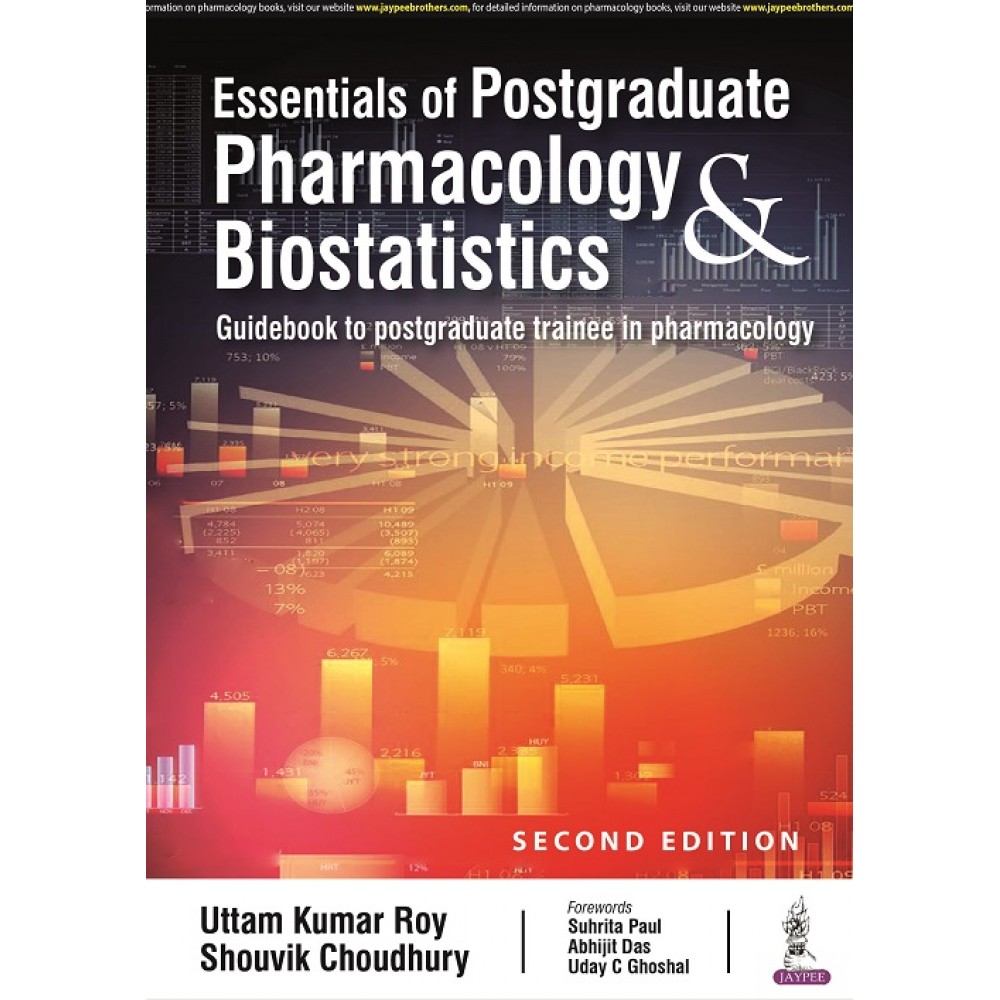 Essentials Of Postgraduate Pharmacology & Biostatistics; 2nd Edition 2022 By Uttam Kumar Roy & Shouvik Choudhury