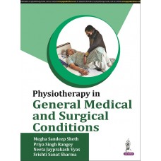 Physiotherapy in General Medicine And Surgical Conditions;1st Edition 2022 By Megha Sandeep Sheth & Neeta Jayprakash Vyas