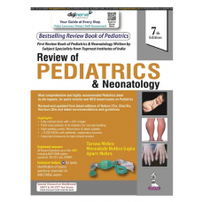 Review of Pediatrics & Neonatology;7th Edition 2022 By Taruna Mehra,Meenakshi Bothra Gupta & Apurv Mehra