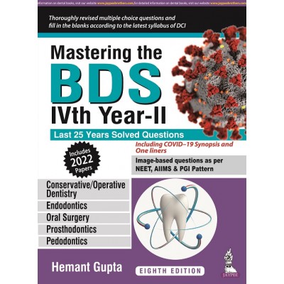 Mastering the BDS IVth Year-Il(Last 25 Years Solved Questions);8th Edition 2022 By Hemant Gupta