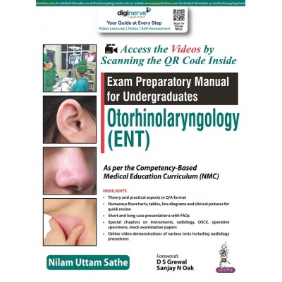 Exam Preparatory Manual for Undergraduates Otorhinolaryngology (ENT);1st Edition 2022 by Nilam Uttam Sathe