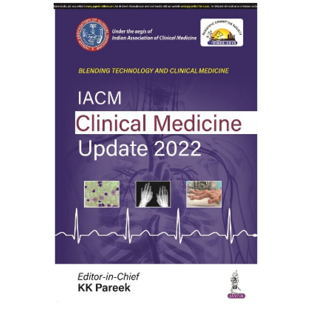 IACM Clinical Medicine Update 2022;1st Edition 2023 by KK Pareek