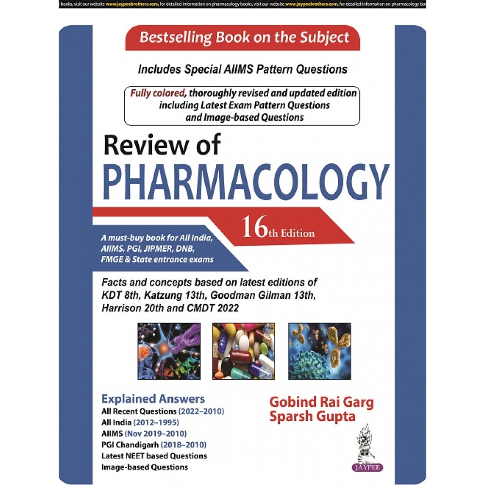 Review of Pharmacology;16th Edition 2022 by Gobind Rai Garg & Sparsh Gupta
