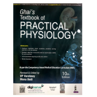 Ghai's Textbook of Practical Physiology;10th Edition 2023 by  V.P. Varshney & Mona Bedi