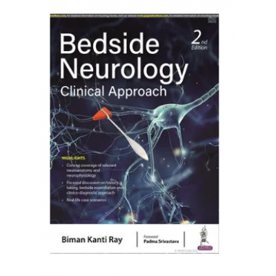 Bedside Neurology:Clinical Approach;2nd Edition 2023 By Biman Kanti Ray