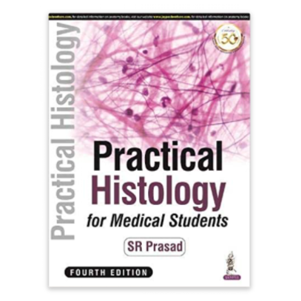 Practical Histology for Medical Students;4th Edition 2021 By SR Prasad