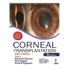 Corneal Transplantation(with Videos); 3rd Edition 2023 by Namrata Sharma & Ritu Nagpal