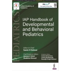 IAP Handbook of Developmental and Behavioral Pediatrics;1st edition 2022 by Samir H Dalwai & Shabina Ahmed