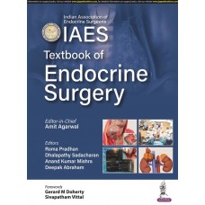  IAES Textbook of Endocrine Surgery;1st Edition 2023 by Amit Agarwal & Roma Prahan