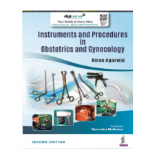 Instruments and Procedures in Obstetrics and Gynecology;2nd Edition 2022 By Kiran Agarwal