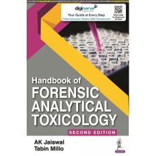 Handbook of Forensic Analytical Toxicology;2nd Edition 2022 By AK Jaiswal & Tabin Millo