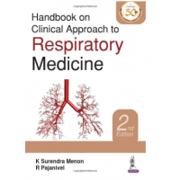 Handbook on Clinical Approach to Respiratory Medicine;2nd Edition 2022 By K Surendra Menon & R Pajanivel