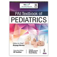 PAI Textbook of Pediatrics;1st Edition 2022 By Anoop Verma