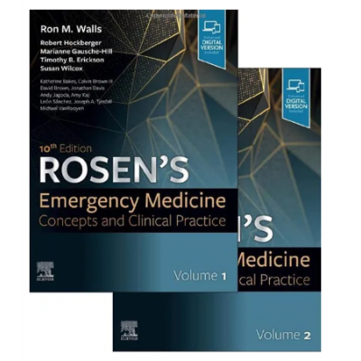 Rosen's Emergency Medicine:Concepts and Clinical Practice(2 Volume Set);10th Edition 2022 By Ron M. Walls
