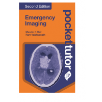 Pocket Tutor Emergency Imaging;2nd Edition 2022 by Mandip K Heir & Ram Vaidhyanath