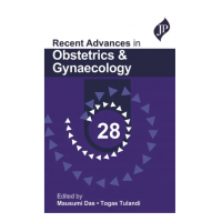 Recent Advances in Obstetrics and Gynaecology-28;1st Edition 2023 by Mausumi Das