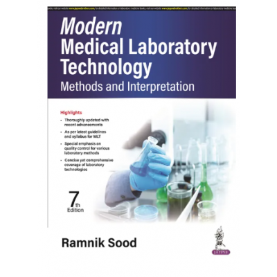 Modern Medical Laboratory Technology:Methods and Interpretation;7th Edition 2023 By Ramnik Sood