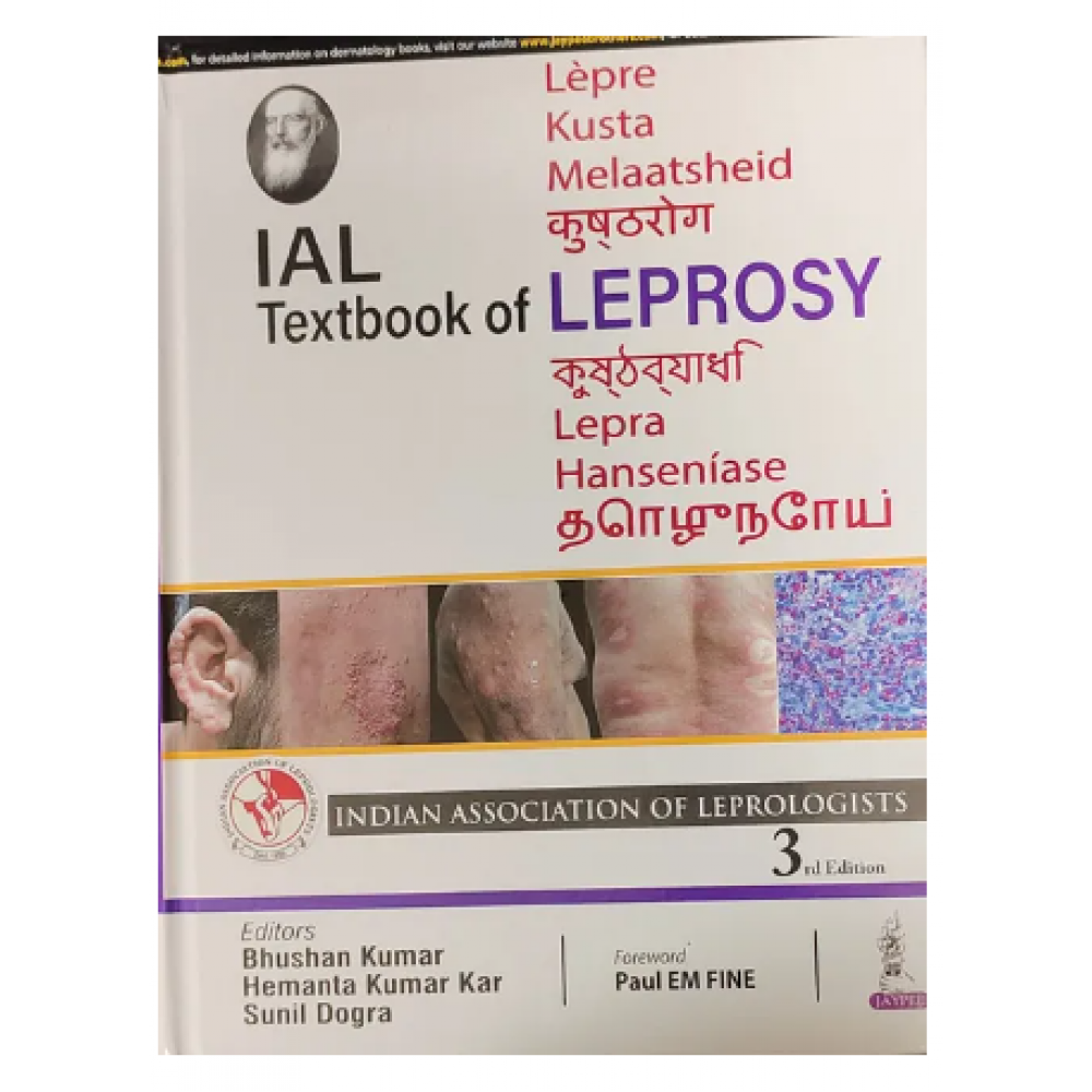 IAL Textbook of Leprosy;3rd Edition 2023 By Bhushan Kumar, Hemanta Kumar Kar & Sunil Dogra