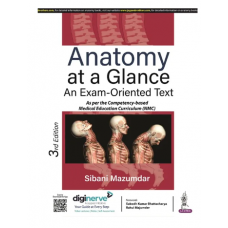 Anatomy at a Glance: An Exam-Oriented Text;3rd Edition 2023 by Sibani Mazumdar