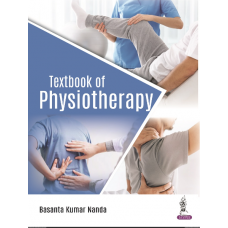 Textbook of Physiotherapy;1st Edition 2023 by Basanta Kumar Nanda