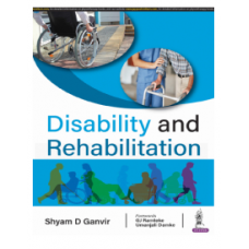Disability And Rehabilitation;1st Edition 2023 by Shyam D Ganvir
