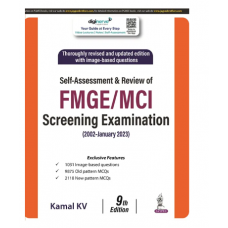 Self-Assessment & Review of FMGE/MCI Screening Examination (2002-January 2023);9th Edition 2023 By Kamal Kv